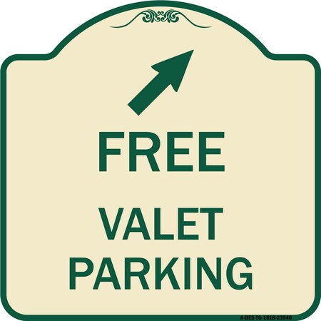 Signmission Free Valet Parking W/ Upper Right Arrow Heavy-Gauge Aluminum Sign, 18" x 18", TG-1818-23940 A-DES-TG-1818-23940